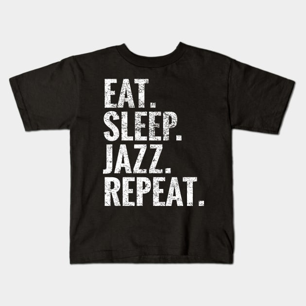 Eat Sleep Jazz Repeat Kids T-Shirt by TeeLogic